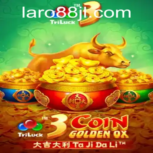 Explore the Exciting World of 3CoinGoldenOX and Discover the Intriguing Universe of laro88